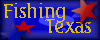 Texas Fishing Info